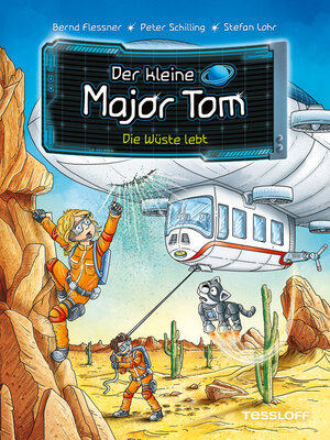 cover image of Der kleine Major Tom. Band 13. Die Wüste lebt